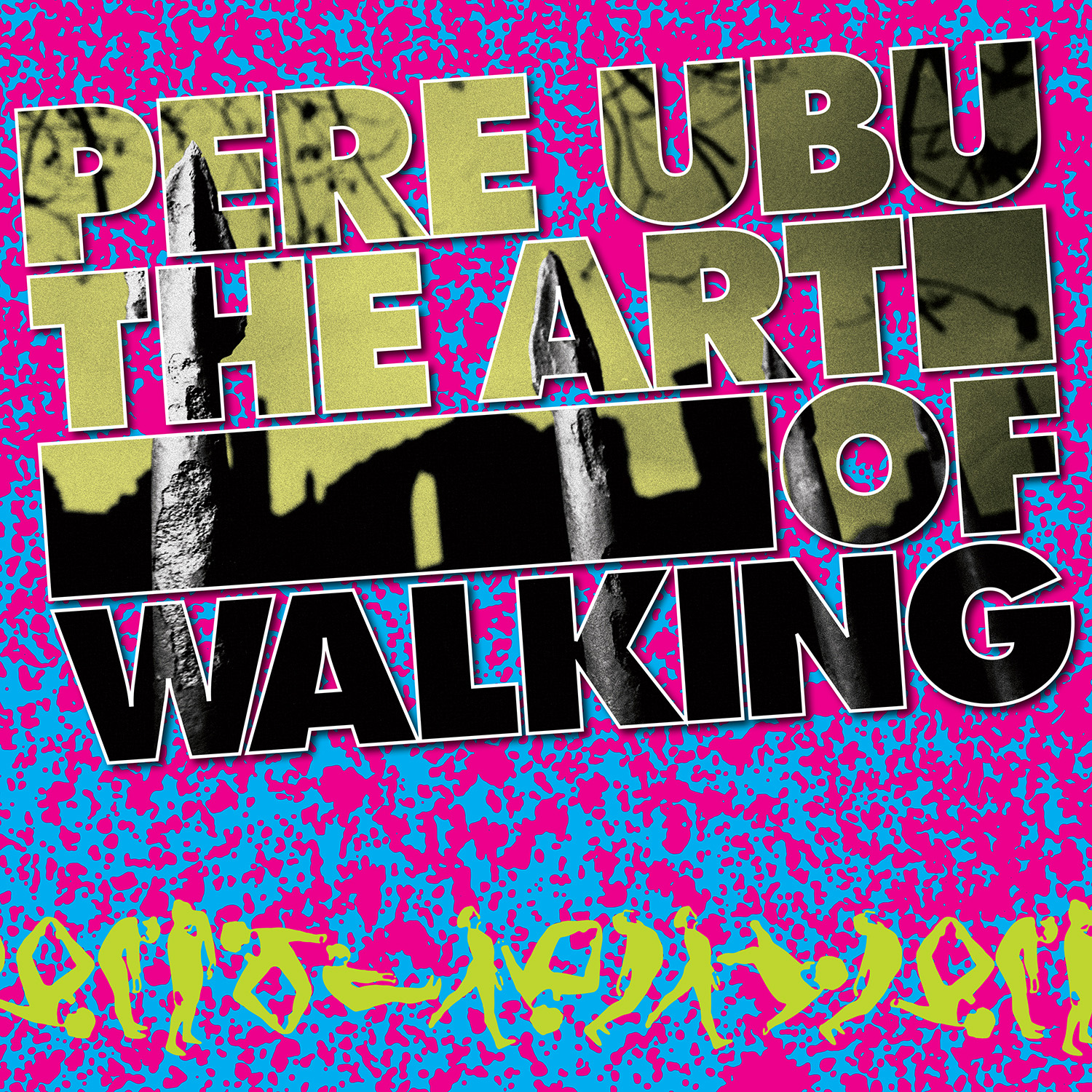 Pere Ubu The Art Of Walking Rar