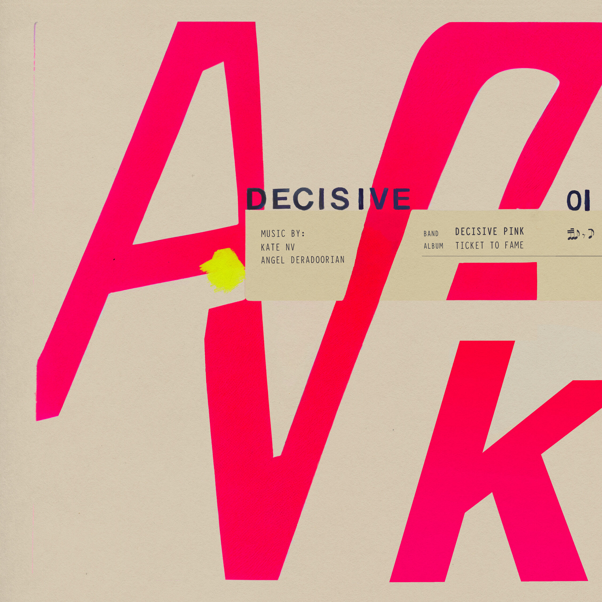 Decisive Pink – Ticket To Fame – FIRE RECORDS